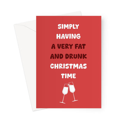 Simply having a fat and drunk Christmas time Song Funny Music Greeting Card