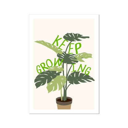 Keep Growing Poster Print Wall Art Plants Flowers Monstera Colourful Cute Gift Inspirational Mantra Wall Art Poster