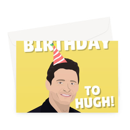 Happy Birthday To Hugh Funny Film Movie Fan Fancy Actor Celebrity Hugh Jackman Ryan Reynolds Greeting Card