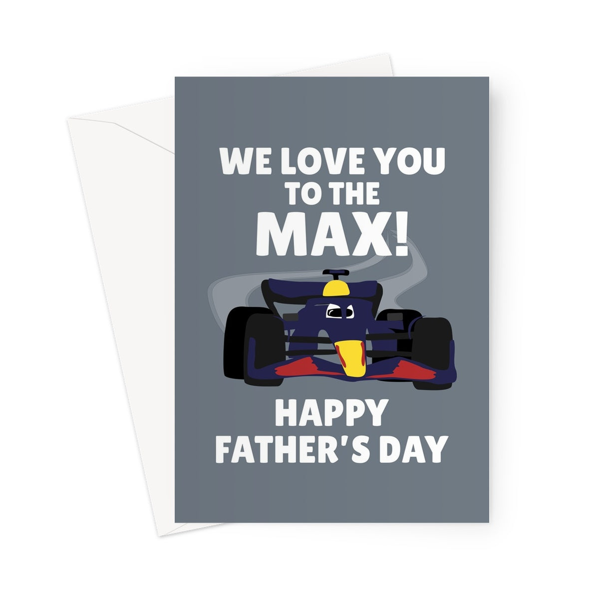 WE love you to the max father's day CUSTOM Greeting Card