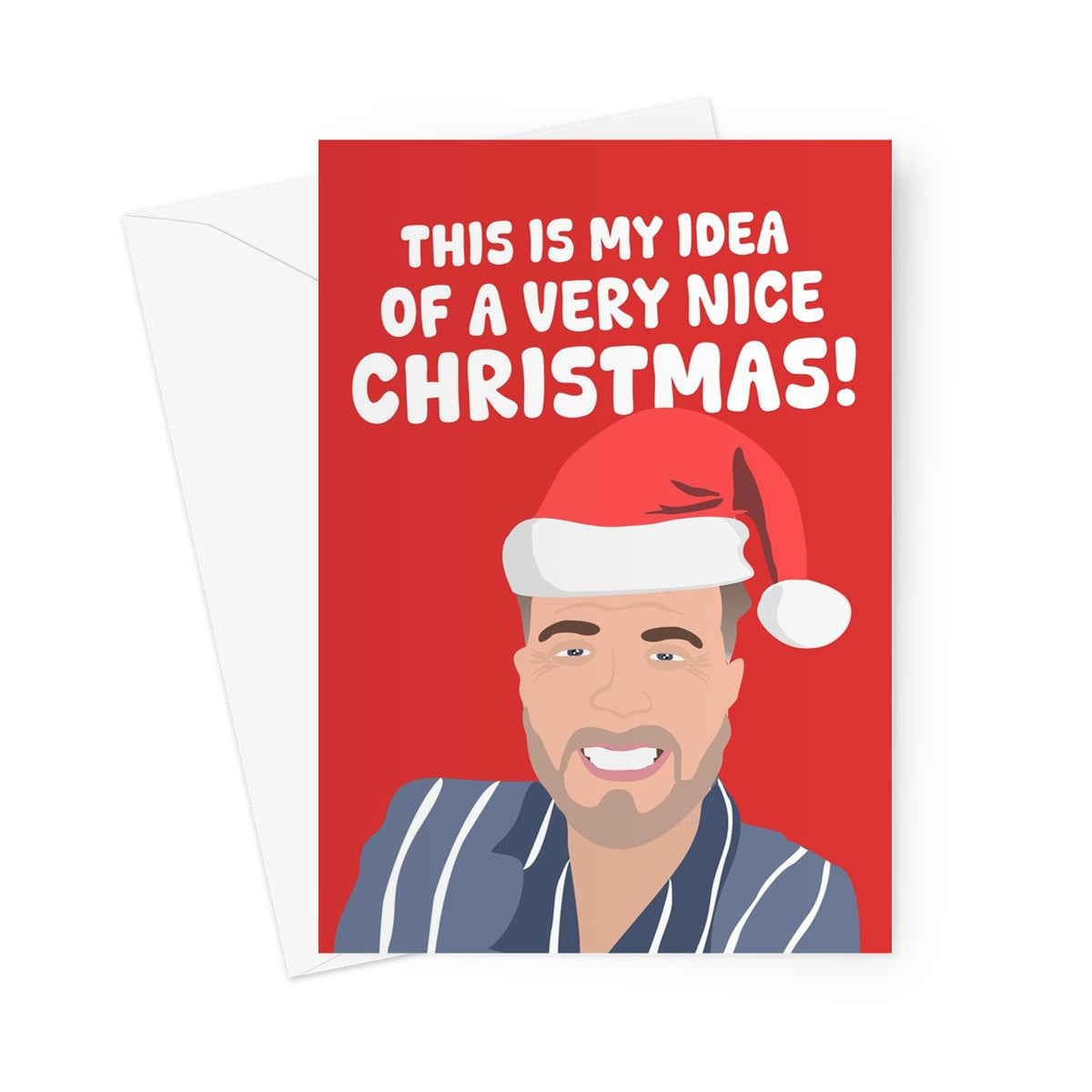 This Is My Idea Of A Very Nice Christmas Gary Barlow Fan Funny Meme Music Greeting Card