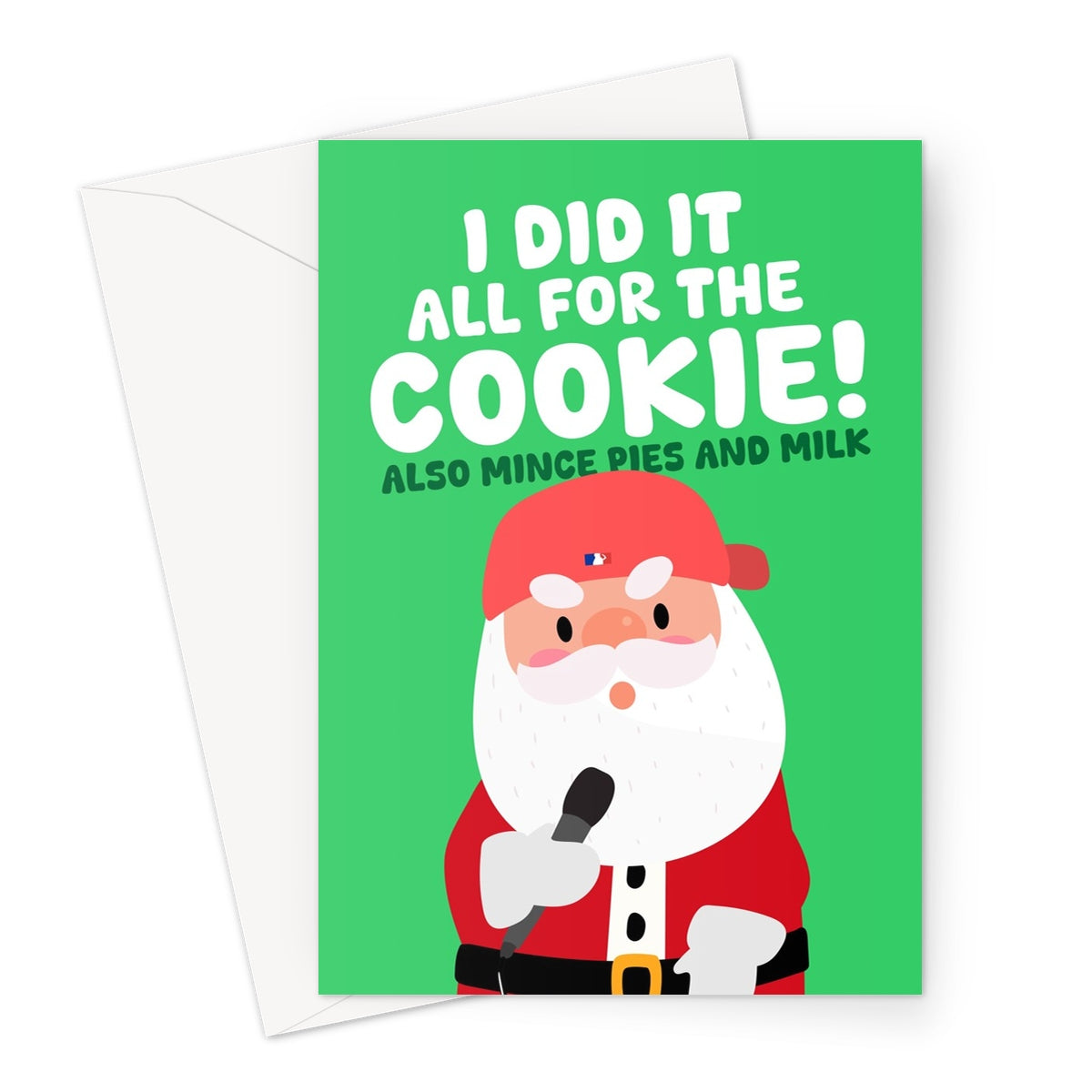 I Did It All For The Cookie Fred Durst Funny Metal Music Rock Song Santa Christmas Mince Pies Milk Greeting Card