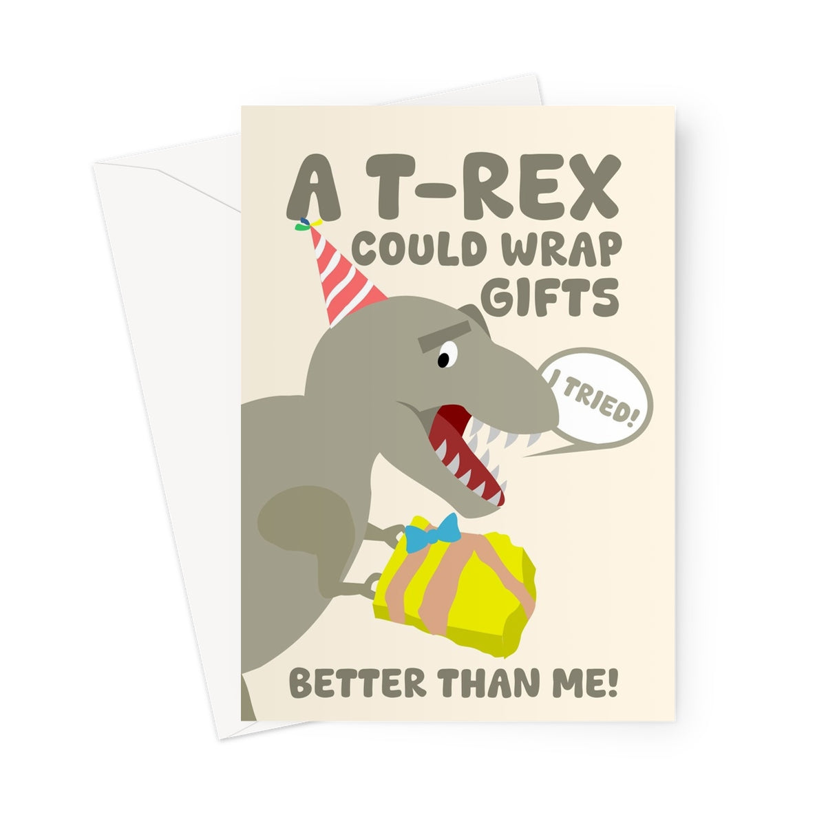 A Trex Could Wrap Gifts Better Than Me Funny Birthday Card Dinosaurs Tyrannosaurus Present Short Arms  Greeting Card