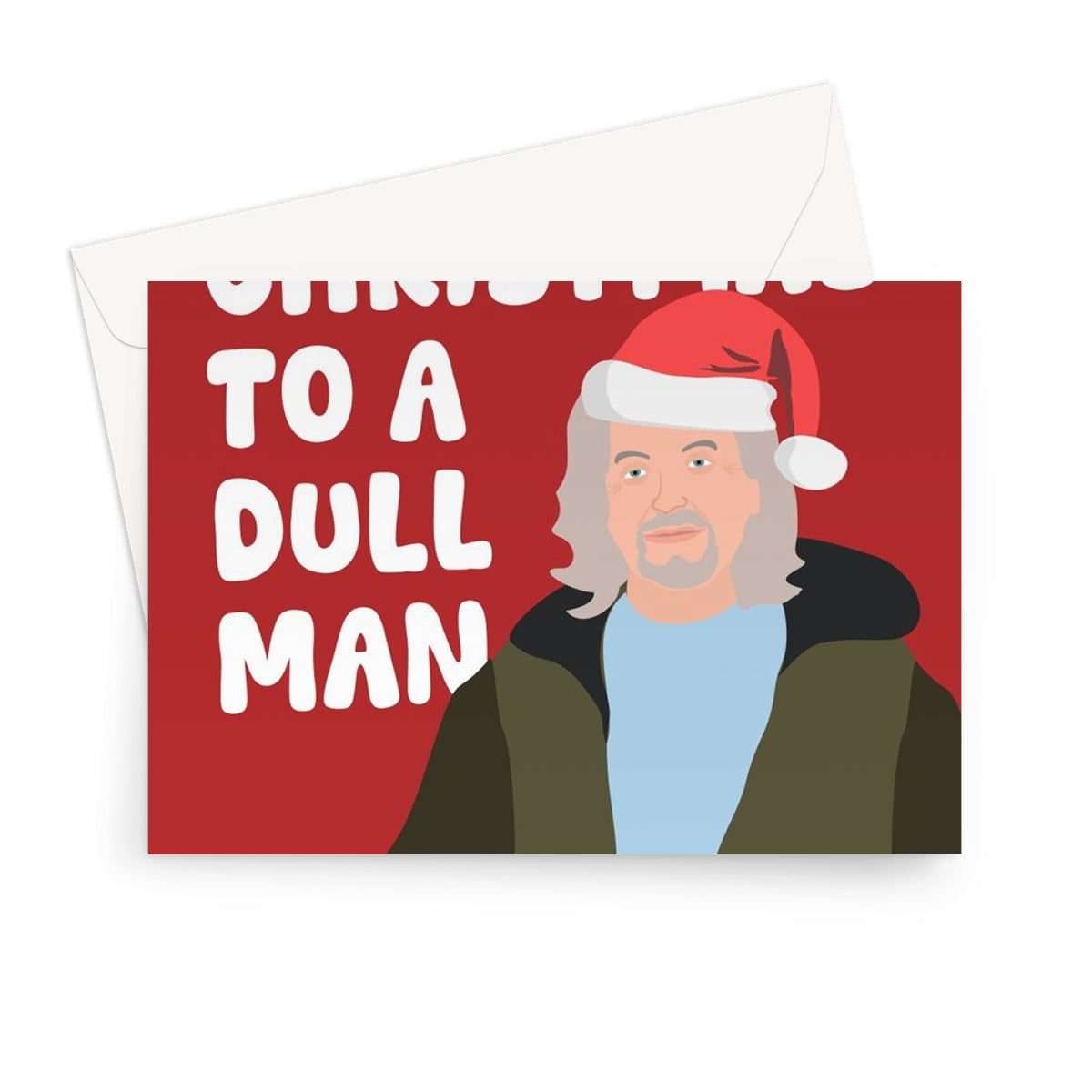 Merry Christmas To A Dull Man James May Funny Fan Greeting Card