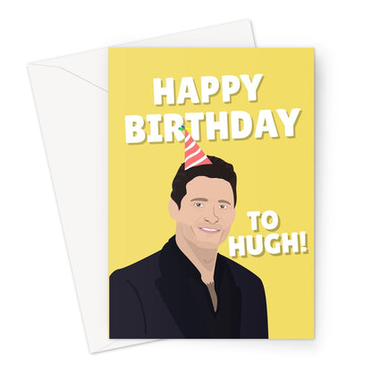 Happy Birthday To Hugh Funny Film Movie Fan Fancy Actor Celebrity Hugh Jackman Ryan Reynolds Greeting Card