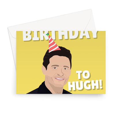 Happy Birthday To Hugh Funny Film Movie Fan Fancy Actor Celebrity Hugh Jackman Ryan Reynolds Greeting Card