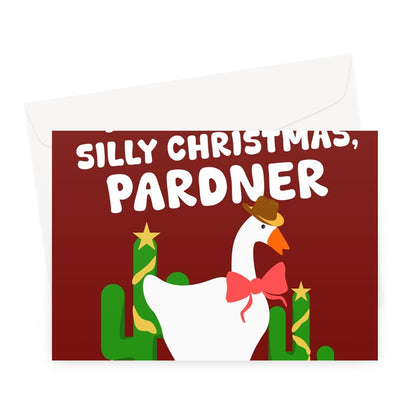 Have Yourself A Silly Christmas, Pardner Funny Weird Goose Fan Cowboy Couples Greeting Card