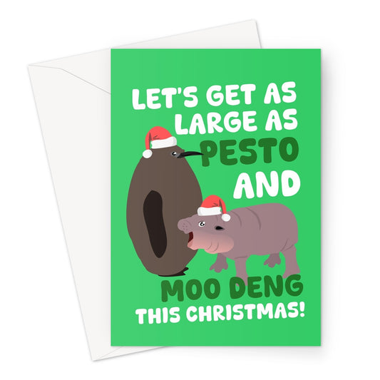 Let's Get As Large As Pesto and Moo Deng This Christmas Cute Hippo Penguin Meme Food Eating Chubby Fat Greeting Card