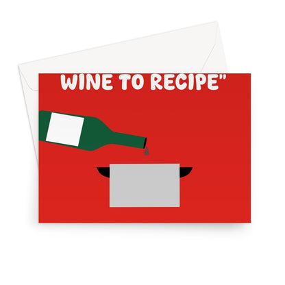 Add Leftover Wine To Recipe, Does That Exist At Christmas?! Funny Alcohol Cooking Greeting Card