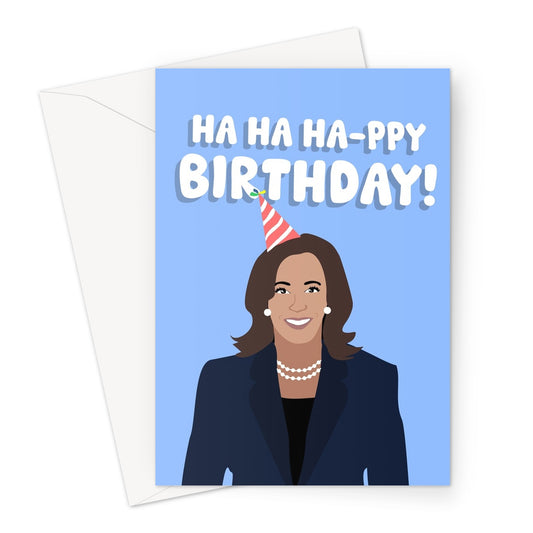 Ha Ha Happy Birthday Funny Kamala Harris Politics USA Laughing Meme Greeting Card