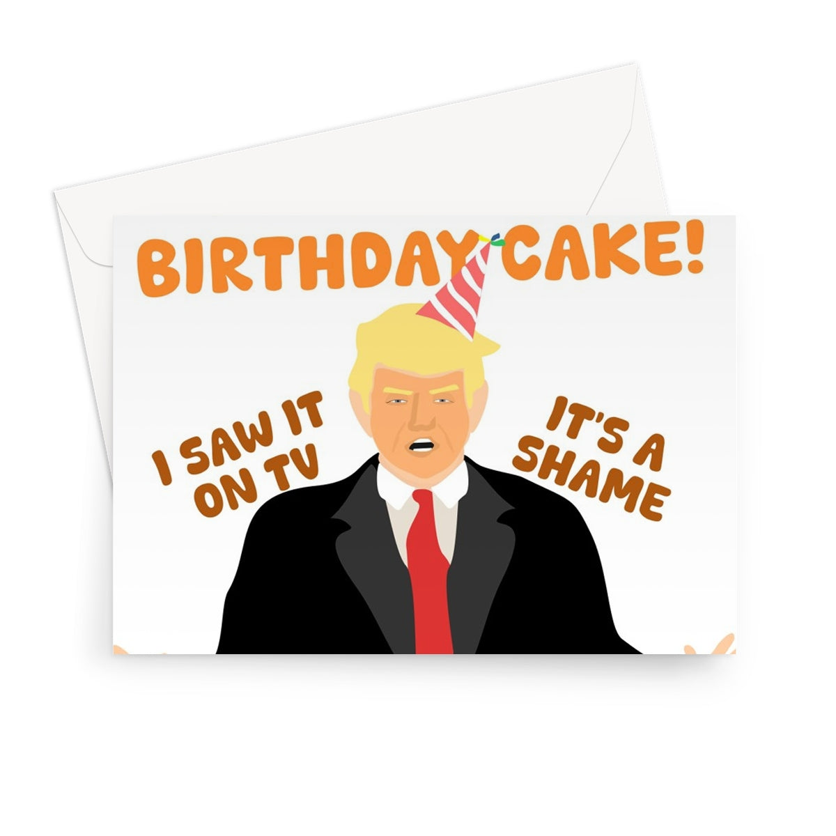 They're Eating Your Birthday Cake Funny Donald Trump TV Debate Kamala Election Greeting Card