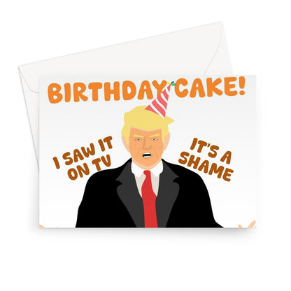 They're Eating Your Birthday Cake Funny Donald Trump TV Debate Kamala Election Greeting Card