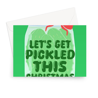 Let's Get Pickled This Christmas Funny Pickle Gherkin Fan Drunk Alcohol Wine Beer Pun Greeting Card