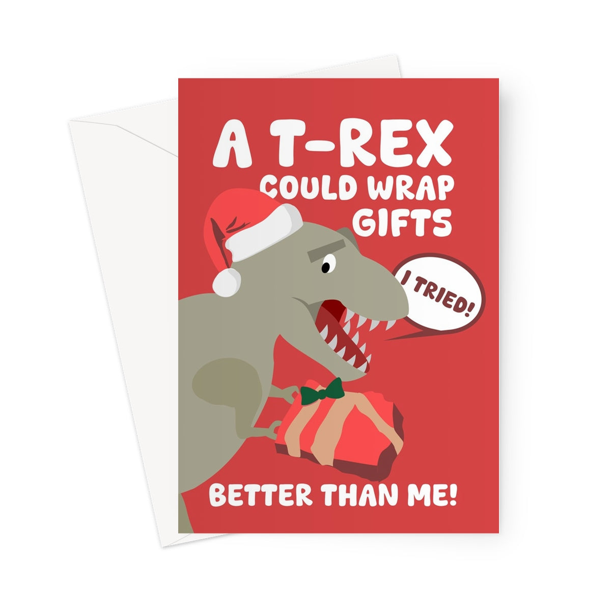 A Trex Could Wrap Gifts Better Than Me Funny Christmas Card Dinosaurs Tyrannosaurus Present Short Arms  Greeting Card