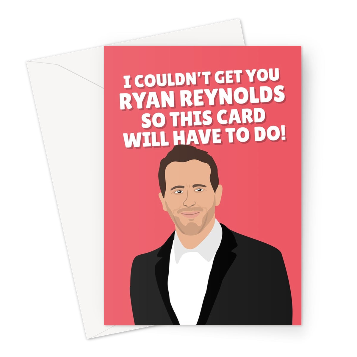 I Couldn't Get You Ryan Reynolds So This Card Will Have To Do Funny Birthday Fancy Fan Hugh Jackman Celebrity Actor Film Movie Greeting Card