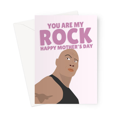 You Are My Rock Happy Mother's Day Funny Fan Celebrity Dwayne Johnson Fancy Love Pun Greeting Card