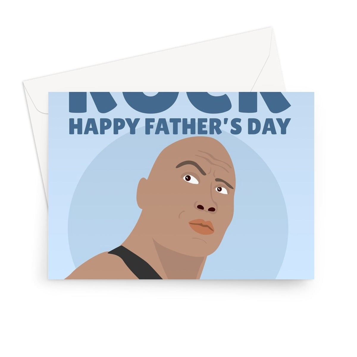 You Are My Rock Happy Father's Day Dwayne Johnson Wrestling Actor Celebrity Movie Film Fan Greeting Card