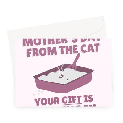 Happy Mother's Day From The Cat Your Gift Is In The Litter Tray Funny Kitty Kitten Pet Owner Poop  Greeting Card