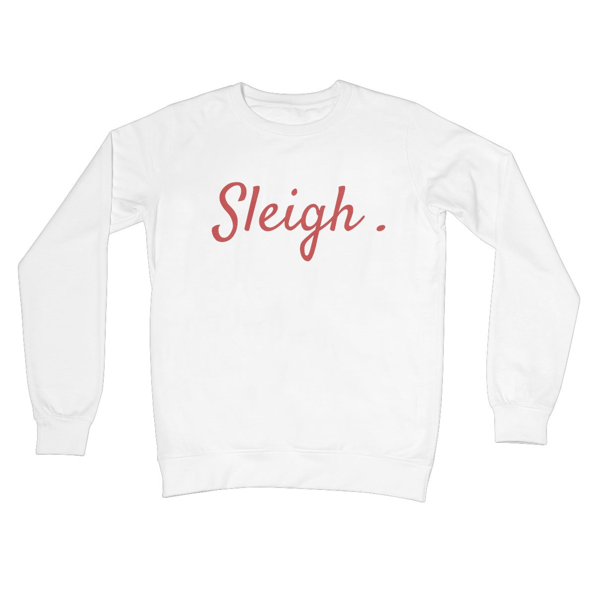 Sleigh Pun Slay Funny Christmas Jumper Gift Feminist Text Style Crew Neck Sweatshirt