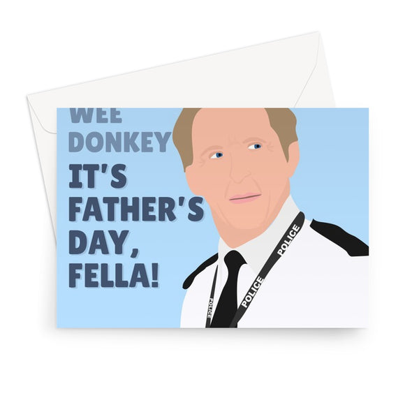 Jesus Mary Joseph and the Wee Donkey It's Father's Day Fella Funny Dad Dan Line of Duty Ted Hastings Greeting Card
