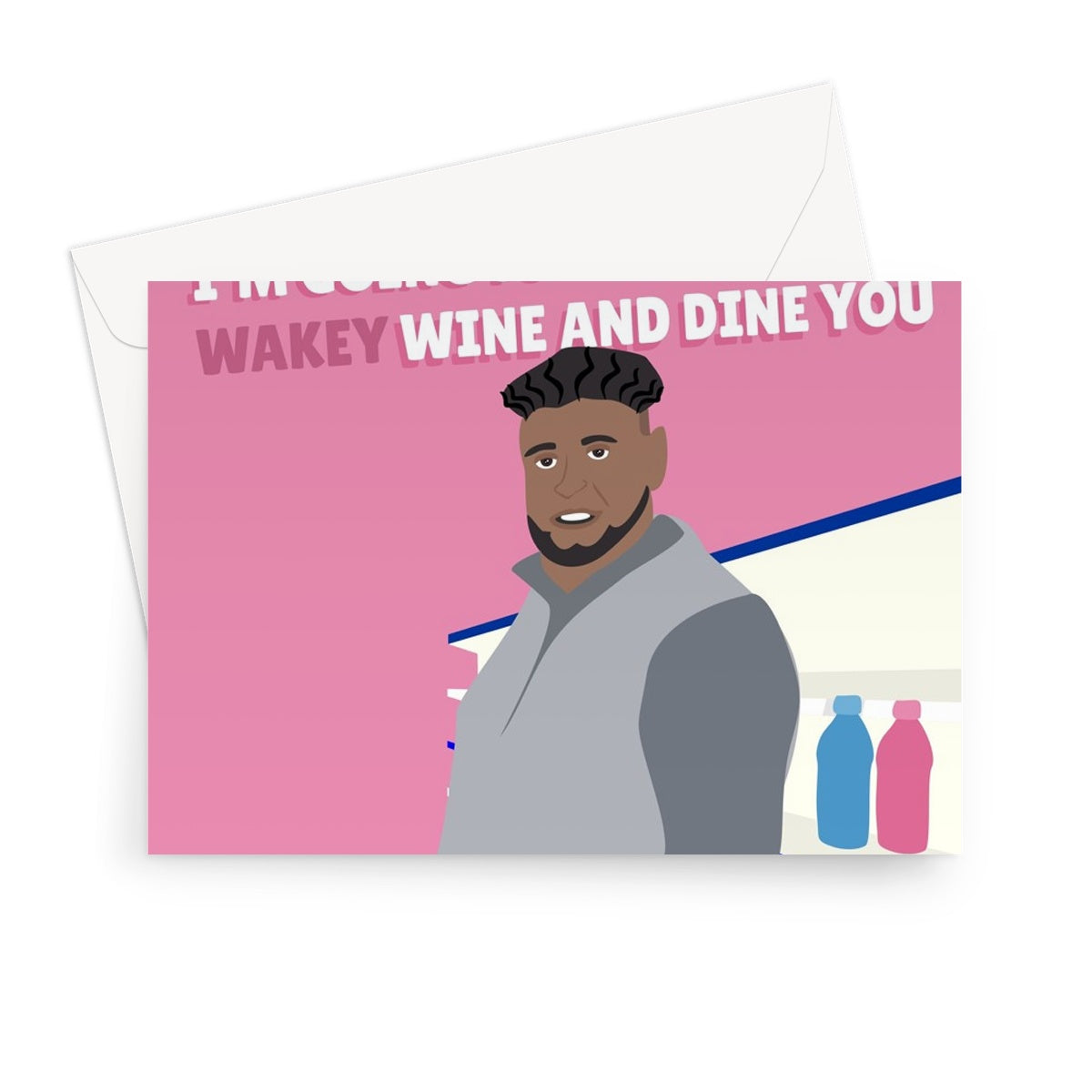 It's Valentine's Day! I'm Going to Wakey Wine and Dine You Funny Trend Abdul Come Closer Social Media Couples Greeting Card