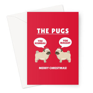 The Pugs You Scumbag You Maggot Funny Christmas Song Parody Music Dog Pet Owner  Greeting Card