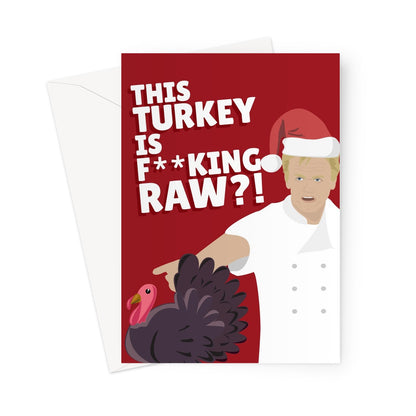 Gordon Ramsay This Turkey is F**king RAW Funny Christmas Xmas Fan TV Chef Idiot Sandwich Food Greeting Card