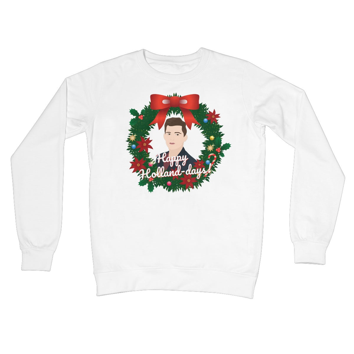 Happy Holland - Days ! Jumper Funny Tom Holland Fan Love Fancy Cute Christmas Xmas Festive Gift Fan Spider Crew Neck Sweatshirt