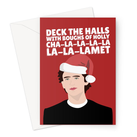 Timothée Chalamet Deck The Halls Song Pun Falalalala Christmas Xmas Actor Celebrity Love Fan Film Greeting Card