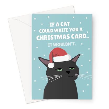 If A Cat Could Write You A Christmas Card... It Wouldn't Funny Pet Zoned Out Unimpressed Angry Cat Hat Greeting Card