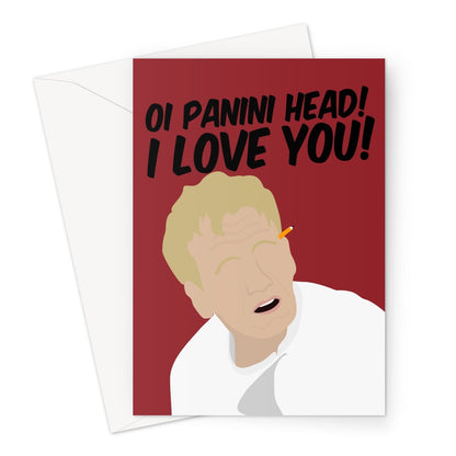 Oi Panini Head I Love You Custom Gordon Ramsay Greeting Card