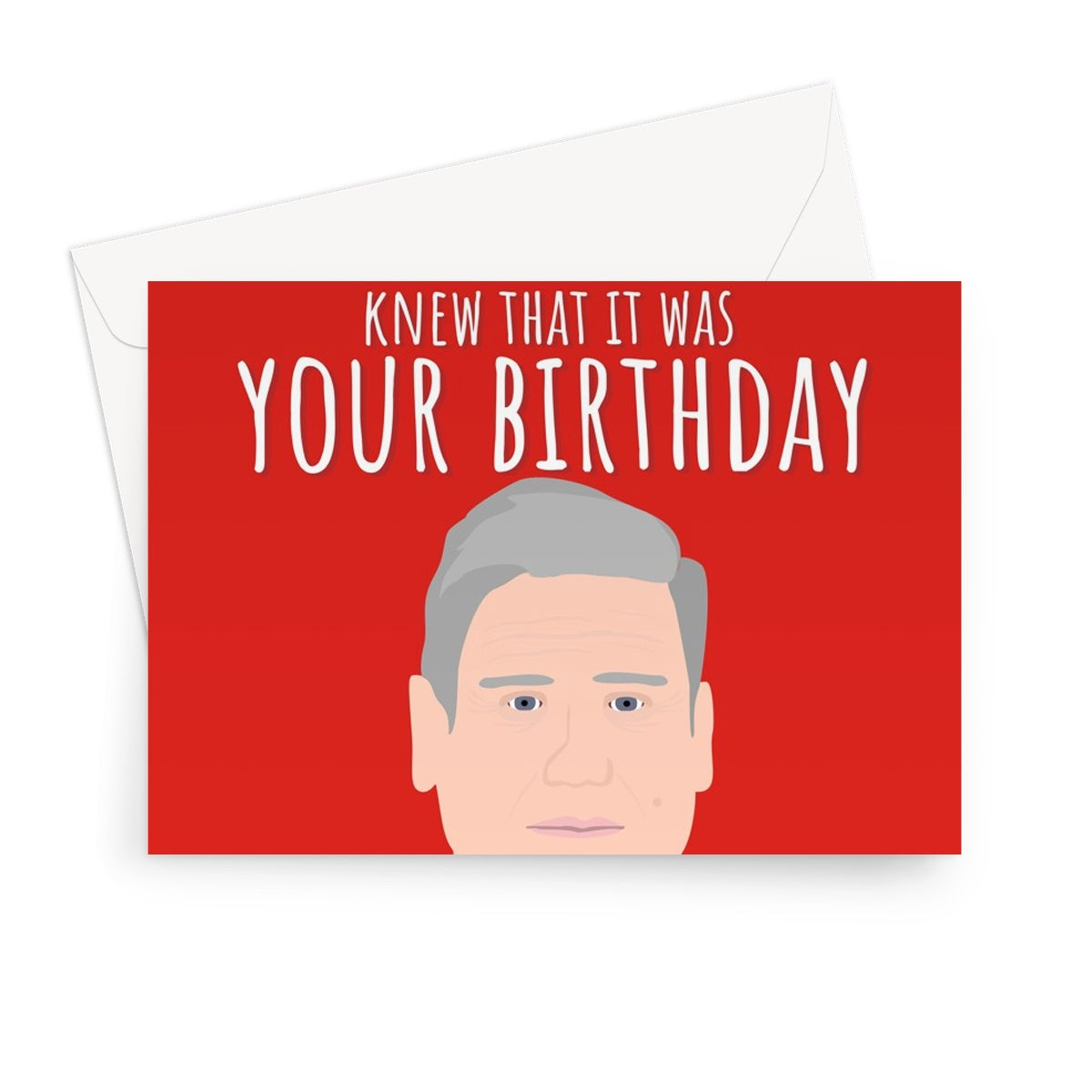 Keir Starmer Foresight Birthday  Greeting Card