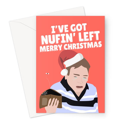 I've Got Nothing Left Merry Christmas Funny Ian Beale Quote Icon Celebrity Get Me Out Xmas No Money Greeting Card