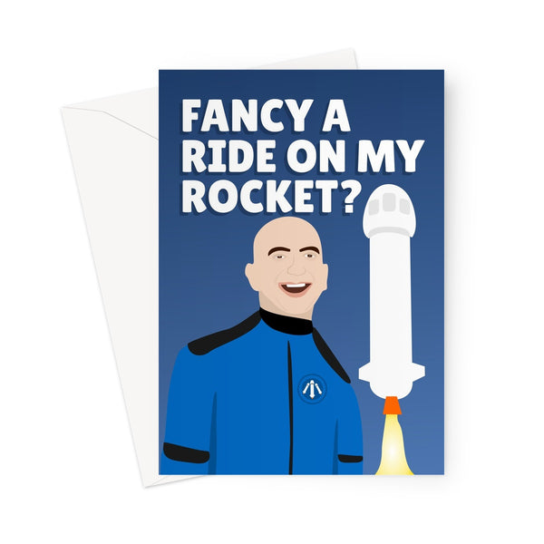 Fancy a Ride On My Rocket? Jeff Bezos Cheeky Birthday Anniversary Space Launch Billionaire Rude Greeting Card