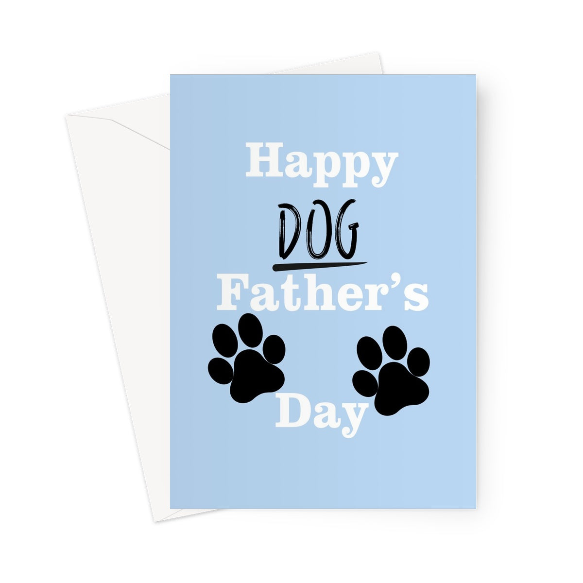 Happy Dog Father's Day Cute Paw Print Puppy Love Dad Spaniel Pug Labrador Sausage Greeting Card