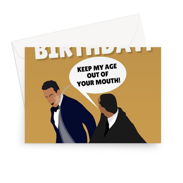 Happy Birthday! Keep My Age Out of Yours Mouth! Will Smith Chris Rock Slap Oscars Funny Meme Greeting Card