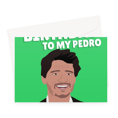 Happy Birthday To My Pedro Funny Pedro Pascal Celebrity Film Movie Tv Show Fancy Fan  Greeting Card