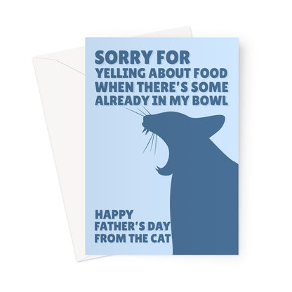 Sorry For Yelling About Food Bowl Father's Day From The Cat Funny Dad Kitty Kitten Pet Greeting Card