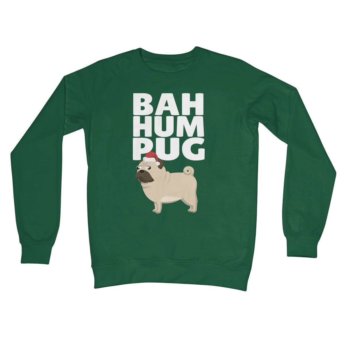 Bah Hum Pug Sweater Jumper Pet Cute Grumpy Anti Christmas Xmas Black From the Dog Humbug Humpug Crew Neck Sweatshirt