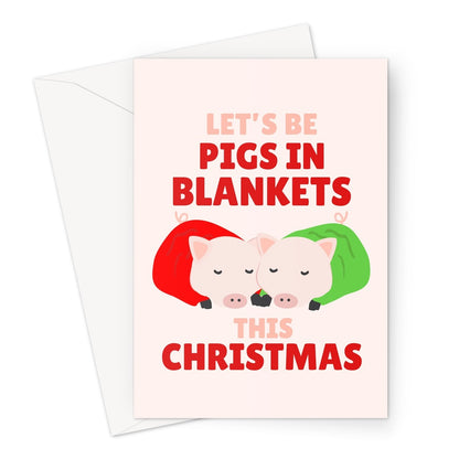 Let's be Pigs in Blankets this Christmas Cute Farm Animal Fan Love Pink Vegan Food Cozy Lazy Greeting Card