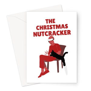 The Christmas Nutcracker Funny Pet Owner Cat On Lap Boyfriend Husband Cute Rude Silly Greeting Card