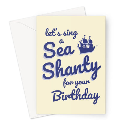 Let's Sing a Sea Shanty For You Birthday Funny Love Chantey Sugar Tea Rum Viral Scottish Music Greeting Card