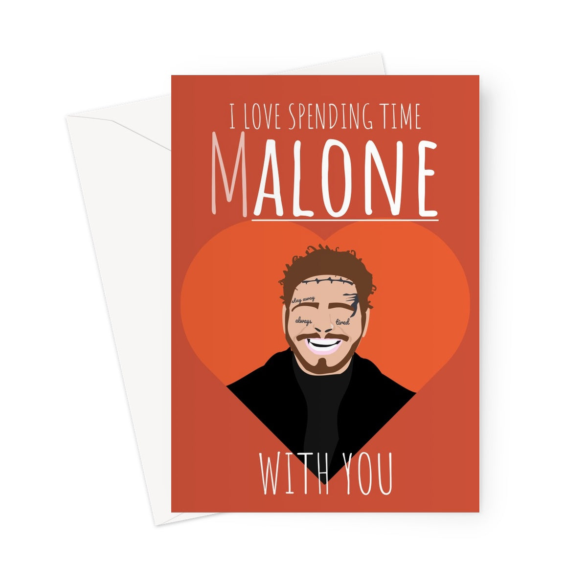 I Love Spending Time Malone With You Post Malone Fan Funny Celebrity Music Alone Anniversary Love Birthday Greeting Card