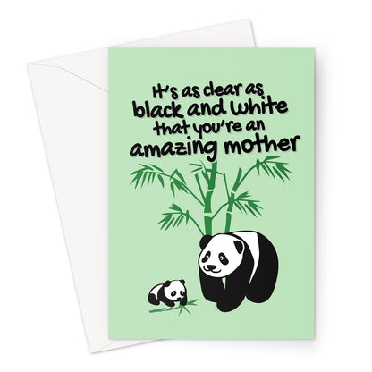 It's Black and White That You're an Amazing Mother Cute Pandas Animals Cub Mother's Day Birthday Greeting Card