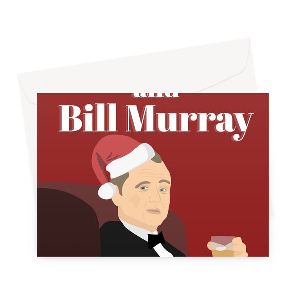 Eat Drink and Bill Murray Christmas Be Merry Xmas Film Movie Fan Celebrity Icon Punny Greeting Card