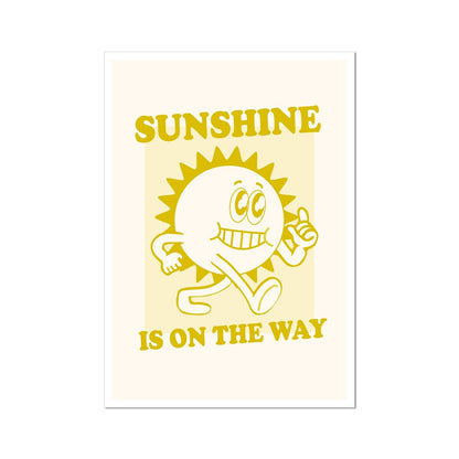 Sunshine Is On The Way - Vintage Cartoon Collection - Wall Art Poster Print Retro Mantra Positive Vibes Office Home Remote Work Wall Art Poster