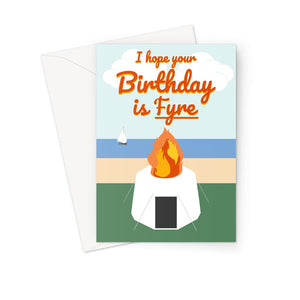 Ja Rule/Fyre Festival Birthday Card - 'I Hope Your Birthday Is Fyre' Meme Card