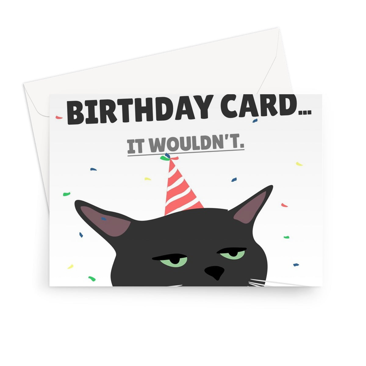 If A Cat Could Write You A Birthday Card... It Wouldn't. Funny Pet Kitty Black Cat Zoned Unimpressed Meme Hat Greeting Card