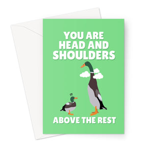 You Are Head and Shoulders Above The Rest Funny Meme Long Boi Tall Duck Cute Anniversary Boyfriend Girlfriend  Greeting Card