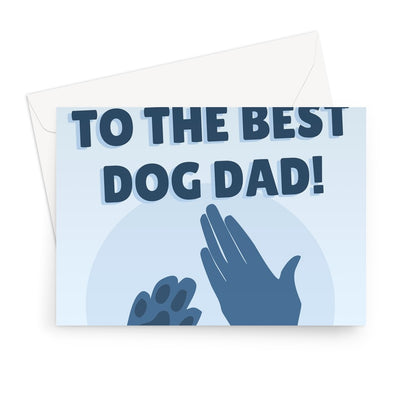 High Five To The Best Dog Dad Father's Day From The Dog Puppy Pet Owner Cute Funny Paw Greeting Card